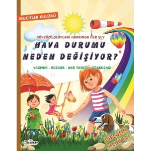 Hava Durumu Neden Değişiyor?