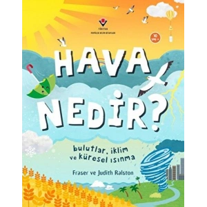 Hava Nedir? Bulutlar, İklim ve Küresel Isınma