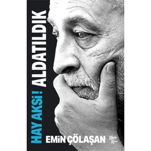 Hay Aksi! Aldatıldık