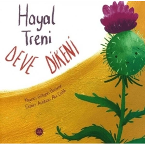 Hayal Treni Deve Dikeni