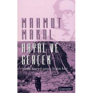 Hayal ve Gerçek  Yirmi Beş Yıl Sonra Bizim Köy