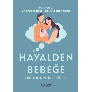 Hayalden Bebeğe - Tüp Bebek ve İnfertilite