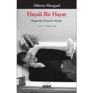 Hayali Bir Hayat - Sieglinde Geisel ile Söyleşi