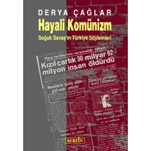 Hayali Komünizm - Soğuk Savaşın Türkiye Söylemleri