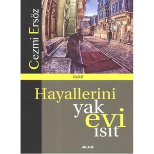Hayallerini Yak Evi Isıt