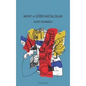 Hayat Ve Diğer Hastalıklar