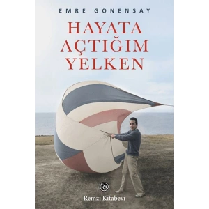 Hayata Açtığım Yelken