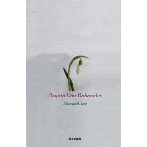 Hayata Dair Bahaneler