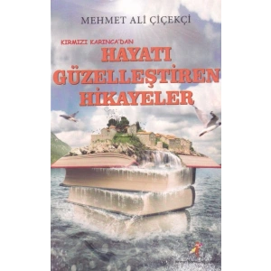 Hayatı Güzelleştiren Hikayeler