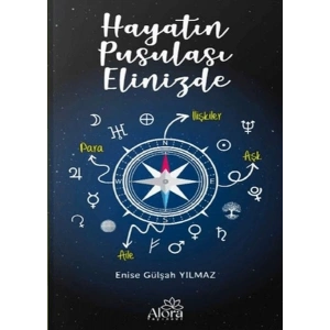 Hayatın Pusulası Elinizde