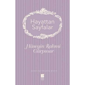 Hayattan Sayfalar - Sadeleştirilmiş Metin