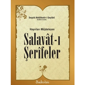 Hayırları Müjdeleyen Salavatı Şerifeler