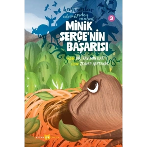 Hayvanlar Aleminden Masallar 3-Minik Serçenin Başarısı