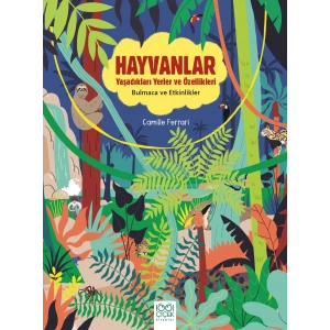 Hayvanlar - Yaşadıkları Yerler ve Özellikleri