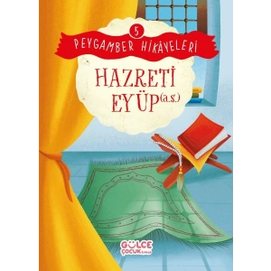 Hazreti Eyüp - Peygamber Hikâyeleri 5