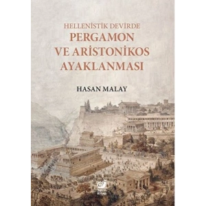 Hellenistik Devirde Pergamon ve Aristonikos Ayaklanması