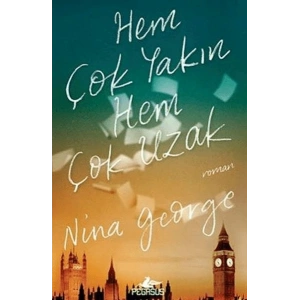 Hem Çok Yakın Hem Çok Uzak