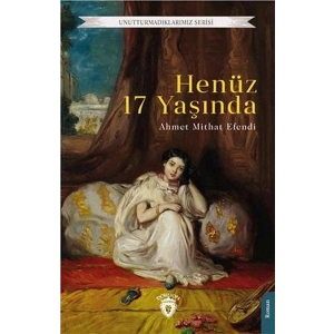 Henüz 17 Yaşında Unutturmadıklarımız Serisi