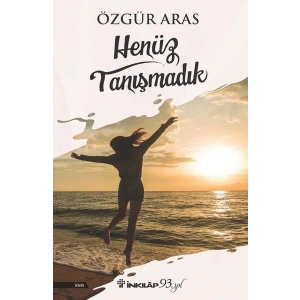 Henüz Tanışmadık