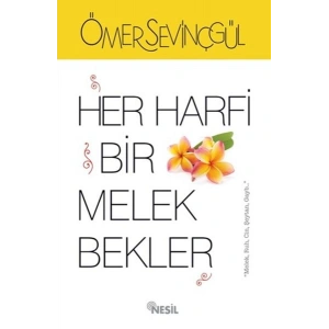 Her Harfi Bir Melek Bekler