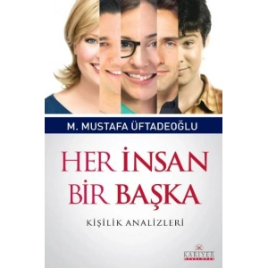Her İnsan Bir Başka  Kişilik Analizleri