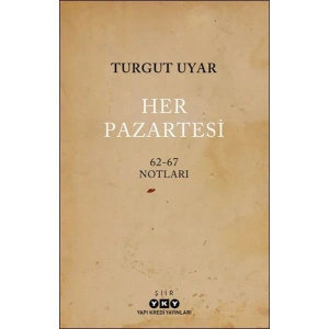 Her Pazartesi /1962-67 Notları