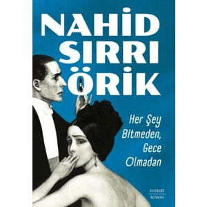 Her Şey Bitmeden, Gece Olmadan