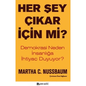Her Şey Çıkar İçin Mi?