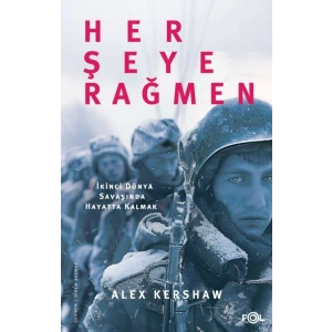 Her Şeye Rağmen – II. Dünya Savaşı’nda Hayatta Kalmak