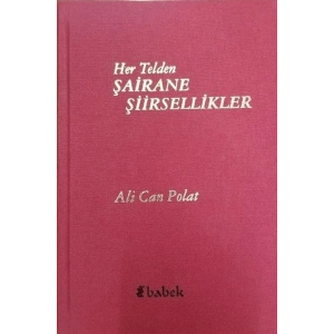 Her Telden Şairane Şiirsellikler