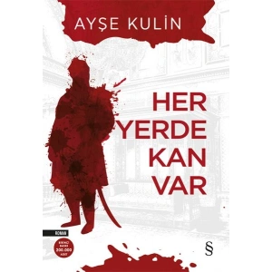 Her Yerde Kan Var