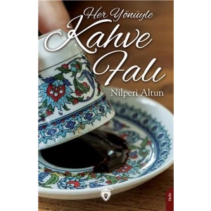 Her Yönüyle Kahve Falı