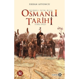 Herkes İçin Kısa Osmanlı Tarihi
