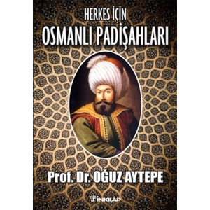 Herkes İçin Osmanlı Padişahları