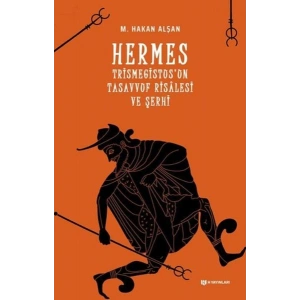 Hermes Trismegistusun Tasavvuf Risalesi ve Şerhi