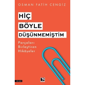 Hiç Böyle Düşünmemiştim