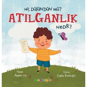 Hiç Düşündün Mü?Atılganlık Nedir?