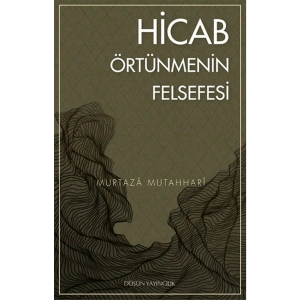 Hicab Örtünmenin Felsefesi