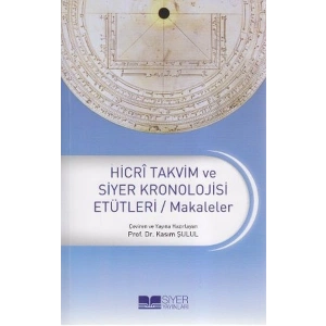 Hicri Takvim ve Siyer Kronolojisi Etütleri / Makaleler