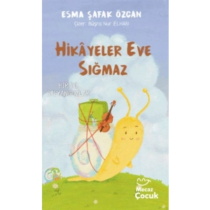 Hikâyeler Eve Sığmaz