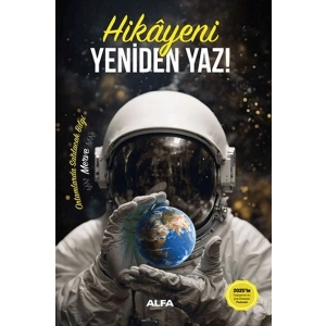 Hikayeni Yeniden Yaz! (Ciltli)