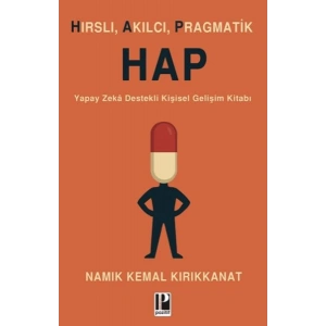 Hırslı, Akılcı, Pragmatik Hap
