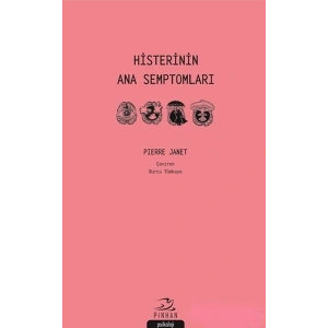 Histerinin Ana Semptomları