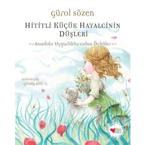 Hititli Küçük Hayalcinin Düşleri