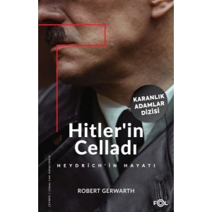 Hitler’in Celladı –Heydrich’in Hayatı–