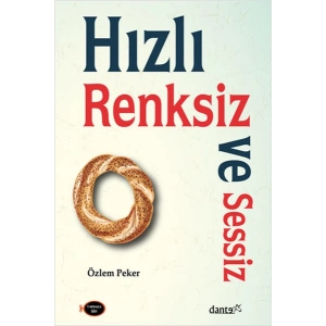 Hızlı, Renksiz ve Sessiz