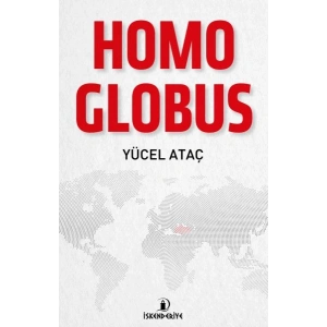 Homo Globus - Doğu-Batı ve Küresel İnsan