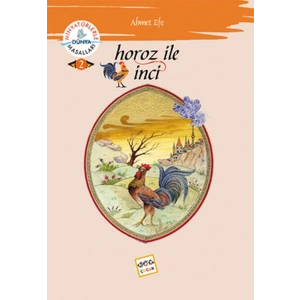 Horoz ile İnci /  Minyatürlerle Dünya Masalları