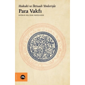 Hukuki ve İktisadi Yönleriyle Para Vakfı