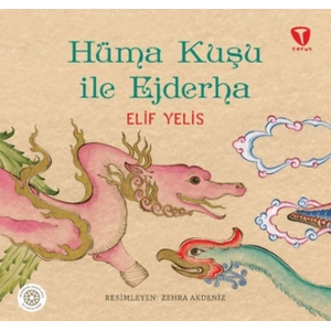 Hüma Kuşu ile Ejderha